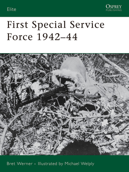 Title details for First Special Service Force 1942–44 by Bret Werner - Available